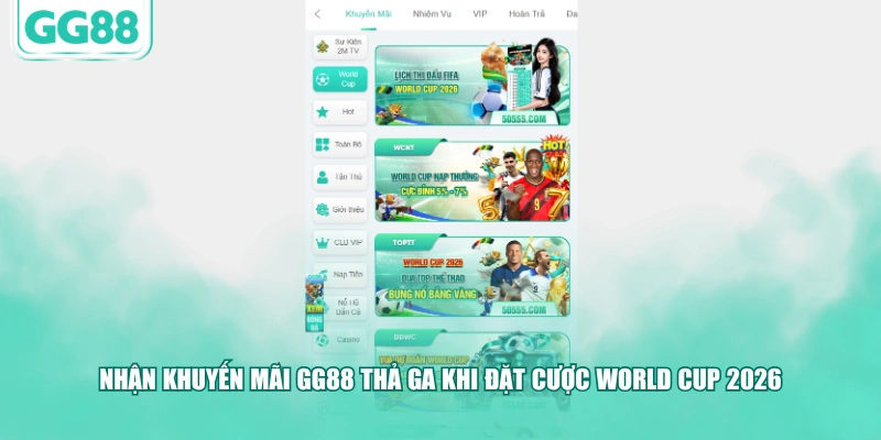 Nhận khuyến mãi GG88 thả ga khi đặt cược World Cup 2026