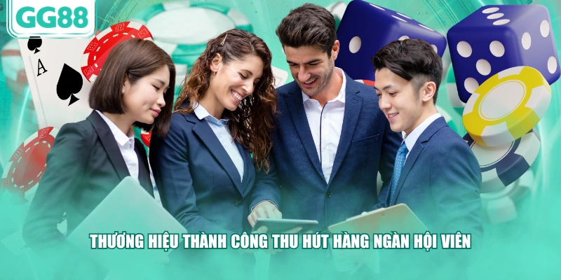 Thương hiệu thành công thu hút hàng ngàn hội viên